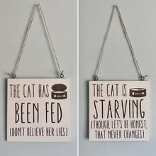 Load image into Gallery viewer, The Cat Has Been Fed